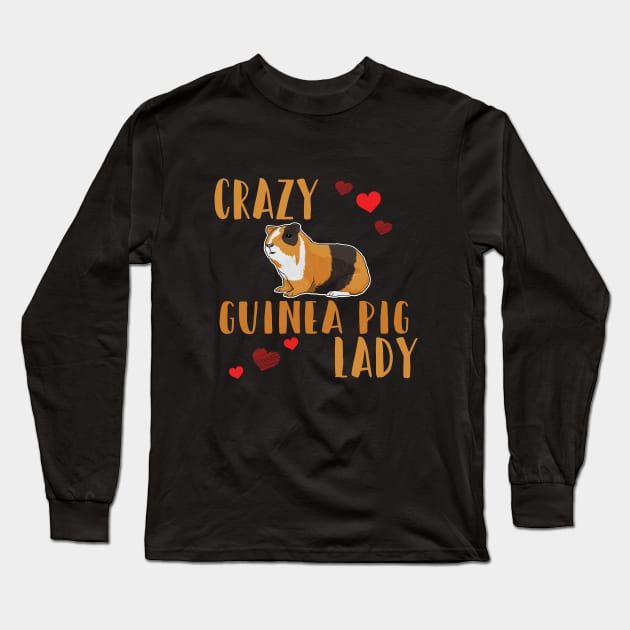 Guinea Pig - Crazy Guinea Pig Lady Long Sleeve T-Shirt by Kudostees